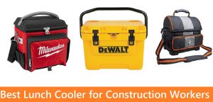 Best lunch Cooler for Construction Workers
